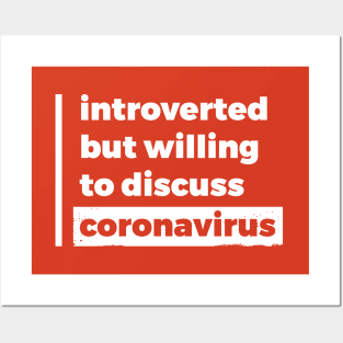 Introverted but willing to discuss coronavirus (Pure White Design) Posters and Art